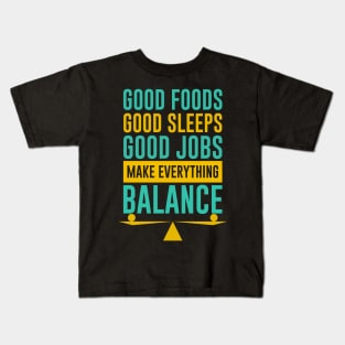 Make Everything Balance Kids T-Shirt